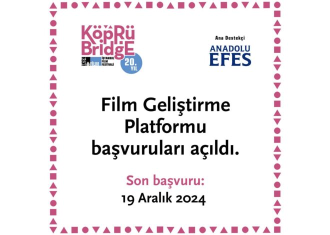 20. Köprüde Buluşmalar Film Geliştirme Platformu için proje başvuruları açıldı